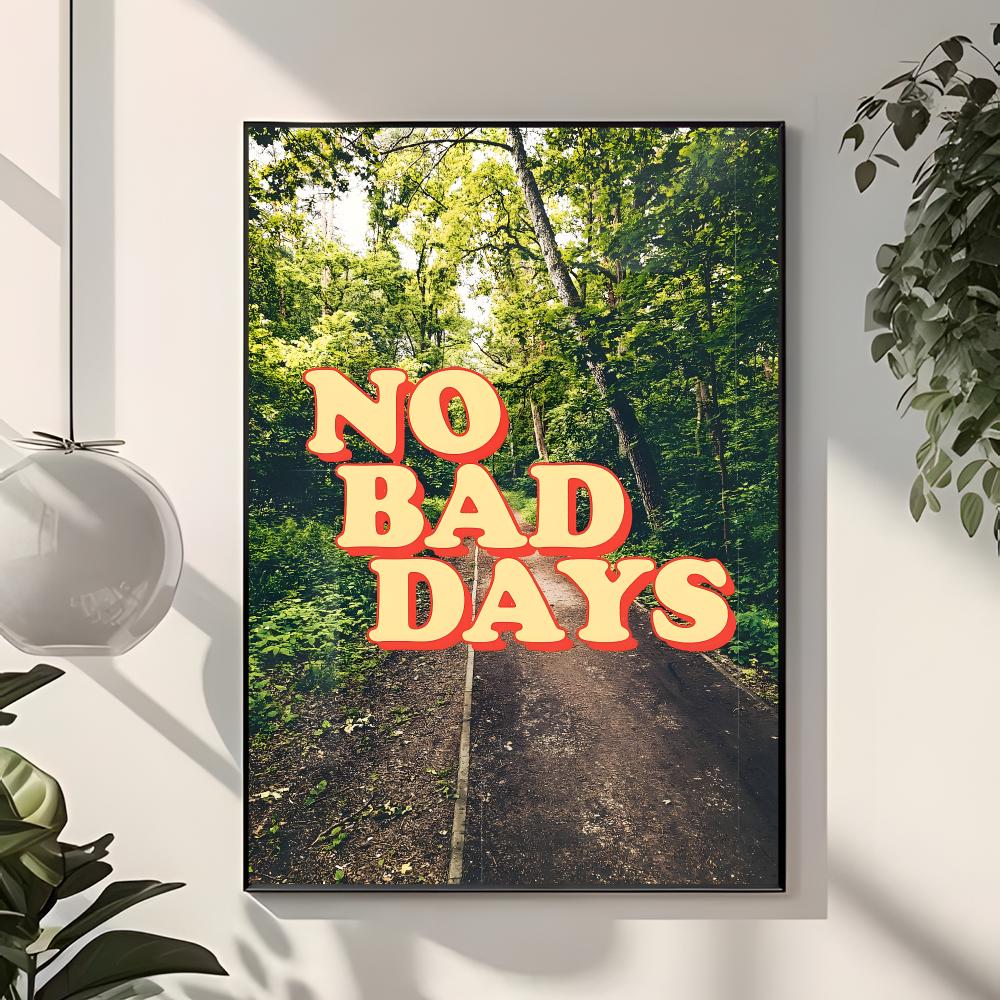 life slogan N-No Bad Days Post - огляд і ціна Interior Design With Wallpaper